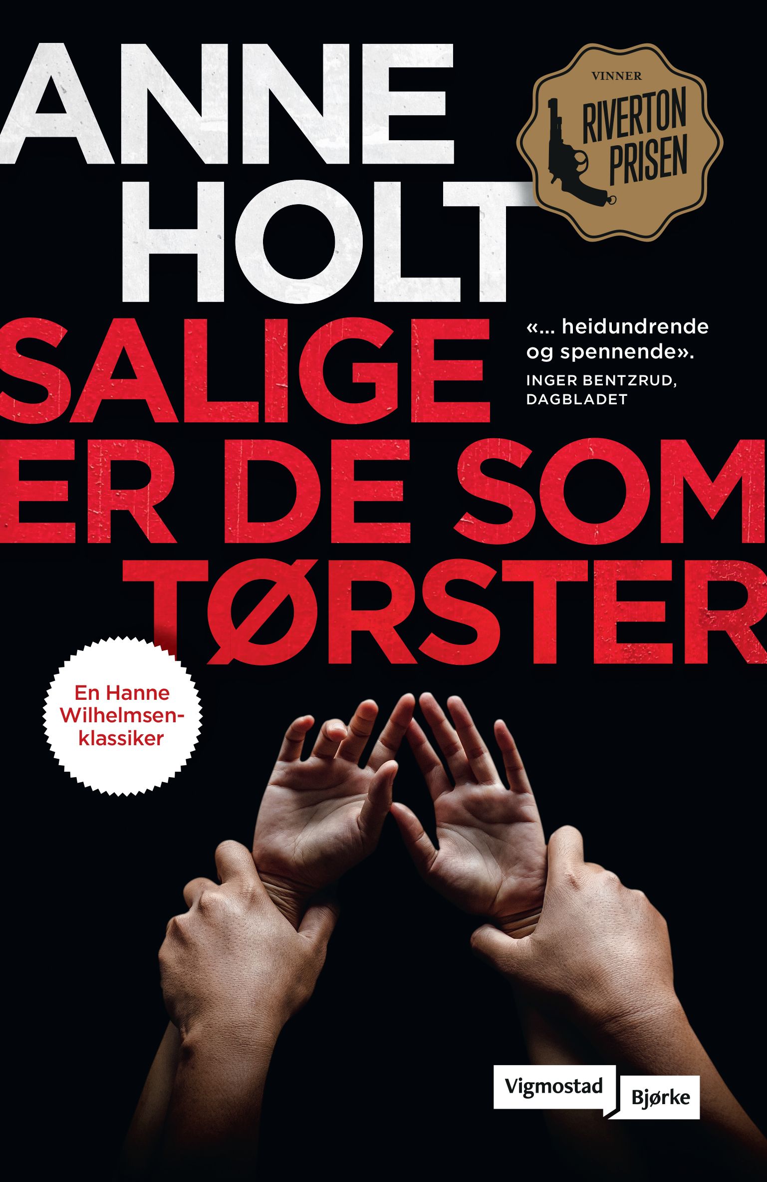 Salige er de som tørster ... - en Hanne Wilhelmsen-roman