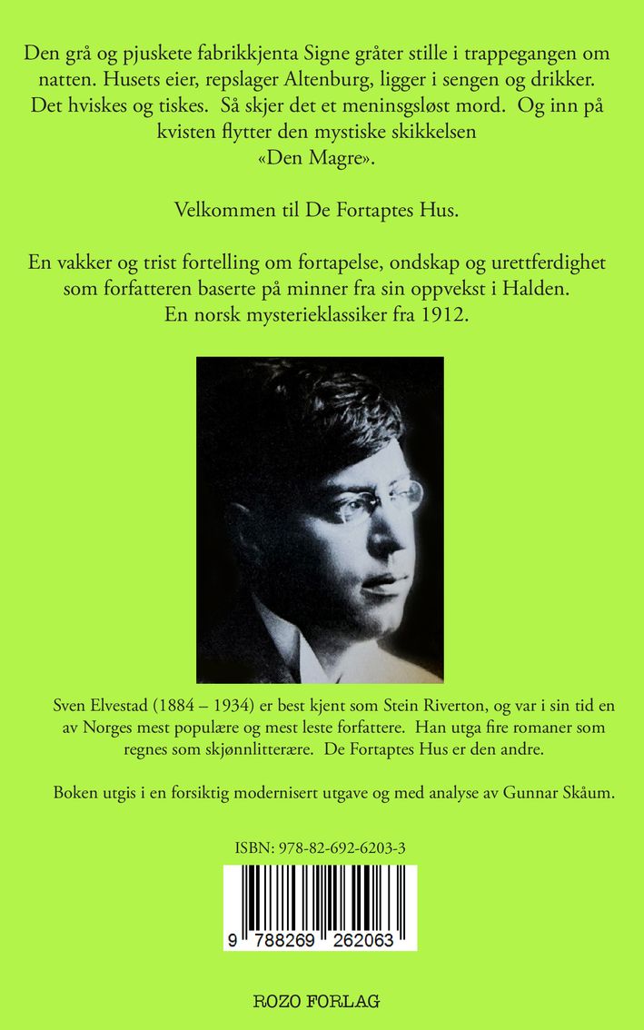 De fortaptes hus