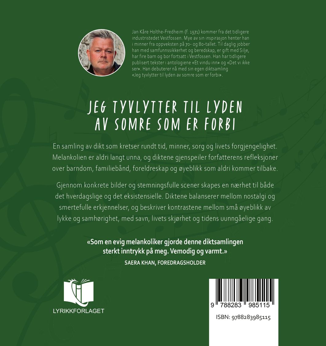 Jeg tyvlytter til lyden av somre som er forbi