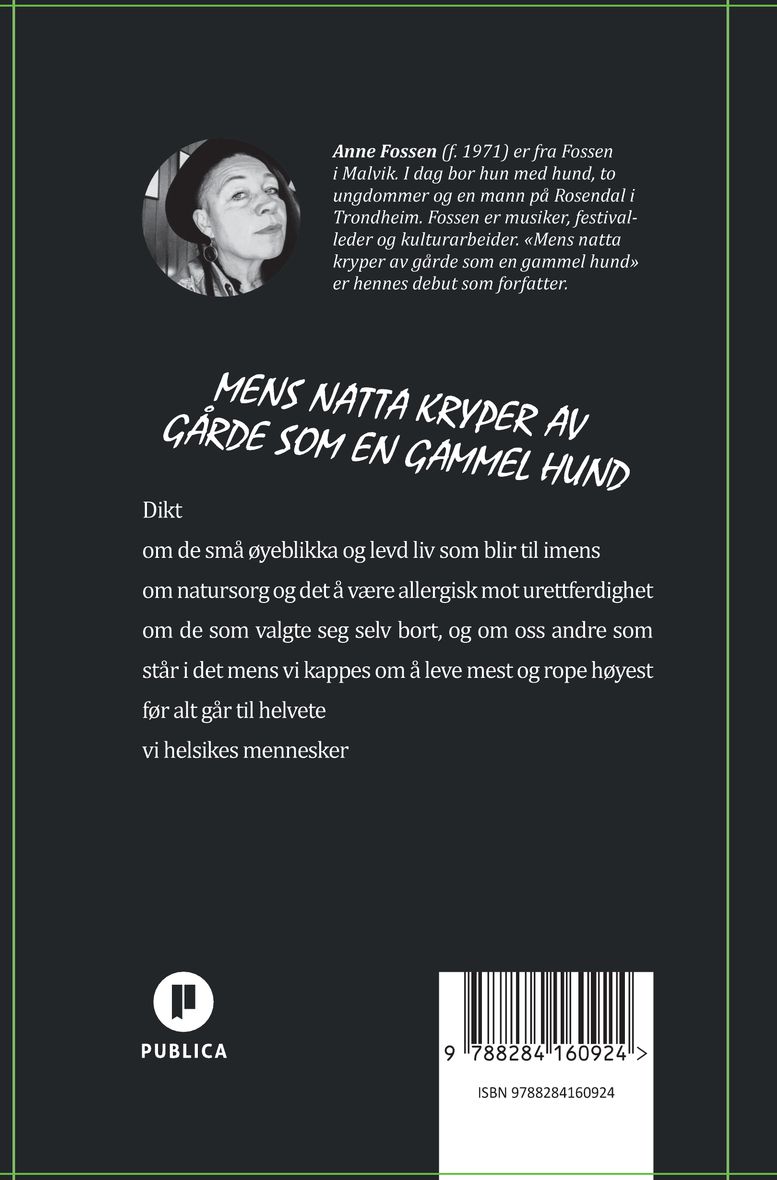 Mens natta kryper av gårde som en gammel hund