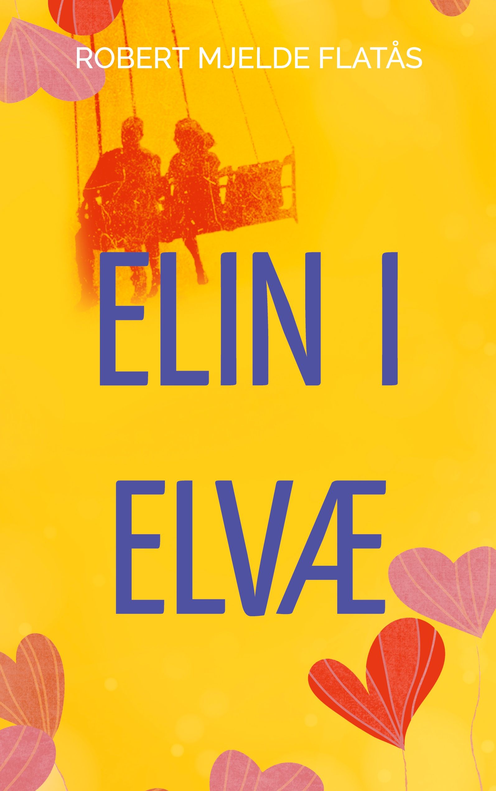 Elin i Elvæ - historisk roman