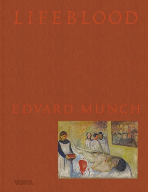 Lifeblood - Edvard Munch