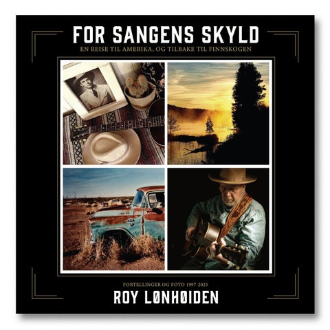 For sangens skyld - en reise til Amerika - og tilbake til Finnskogen : foto, fortellinger og sangtekster i utvalg 1995-2025
