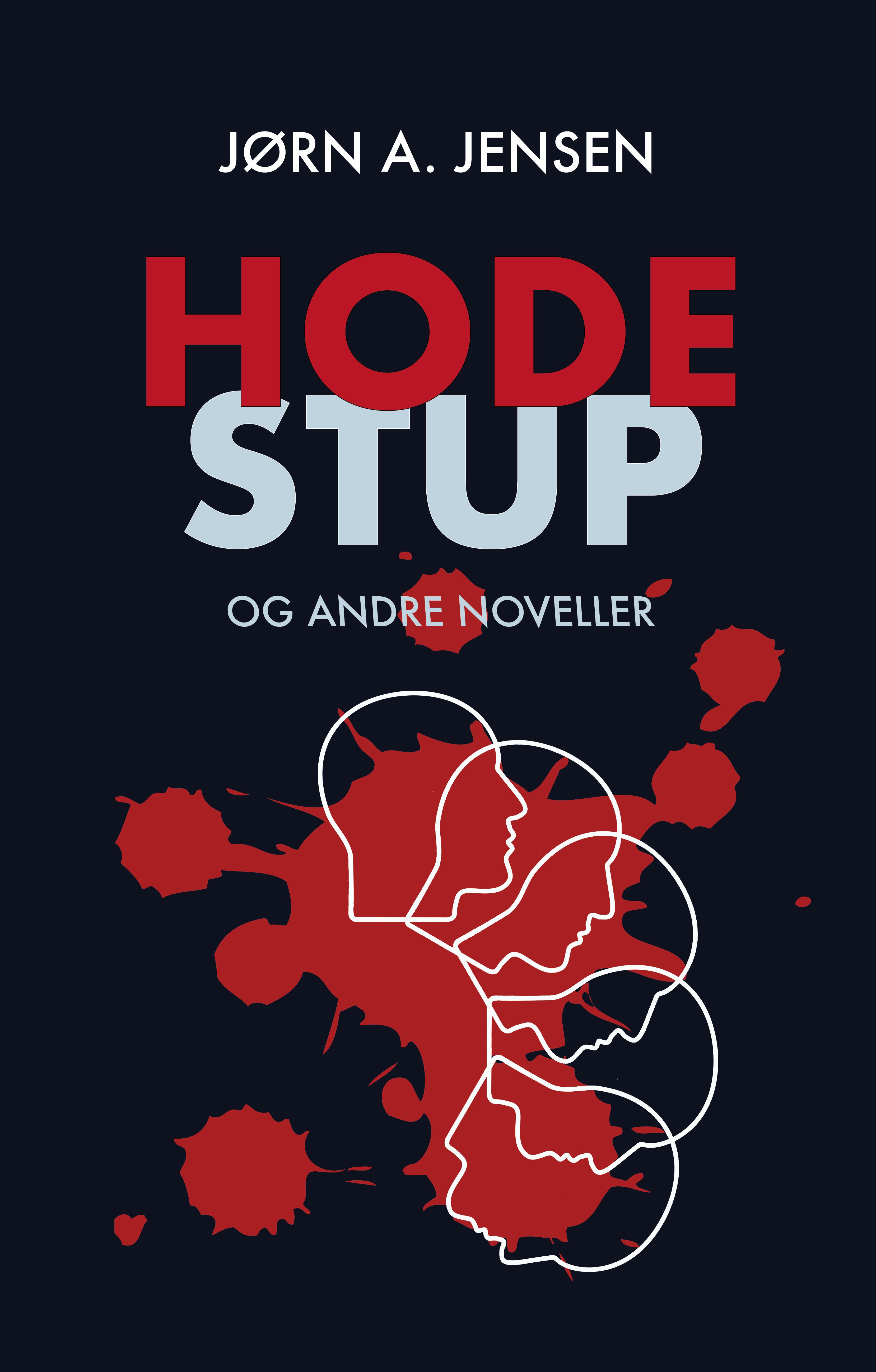 Hodestup og andre noveller - og andre noveller