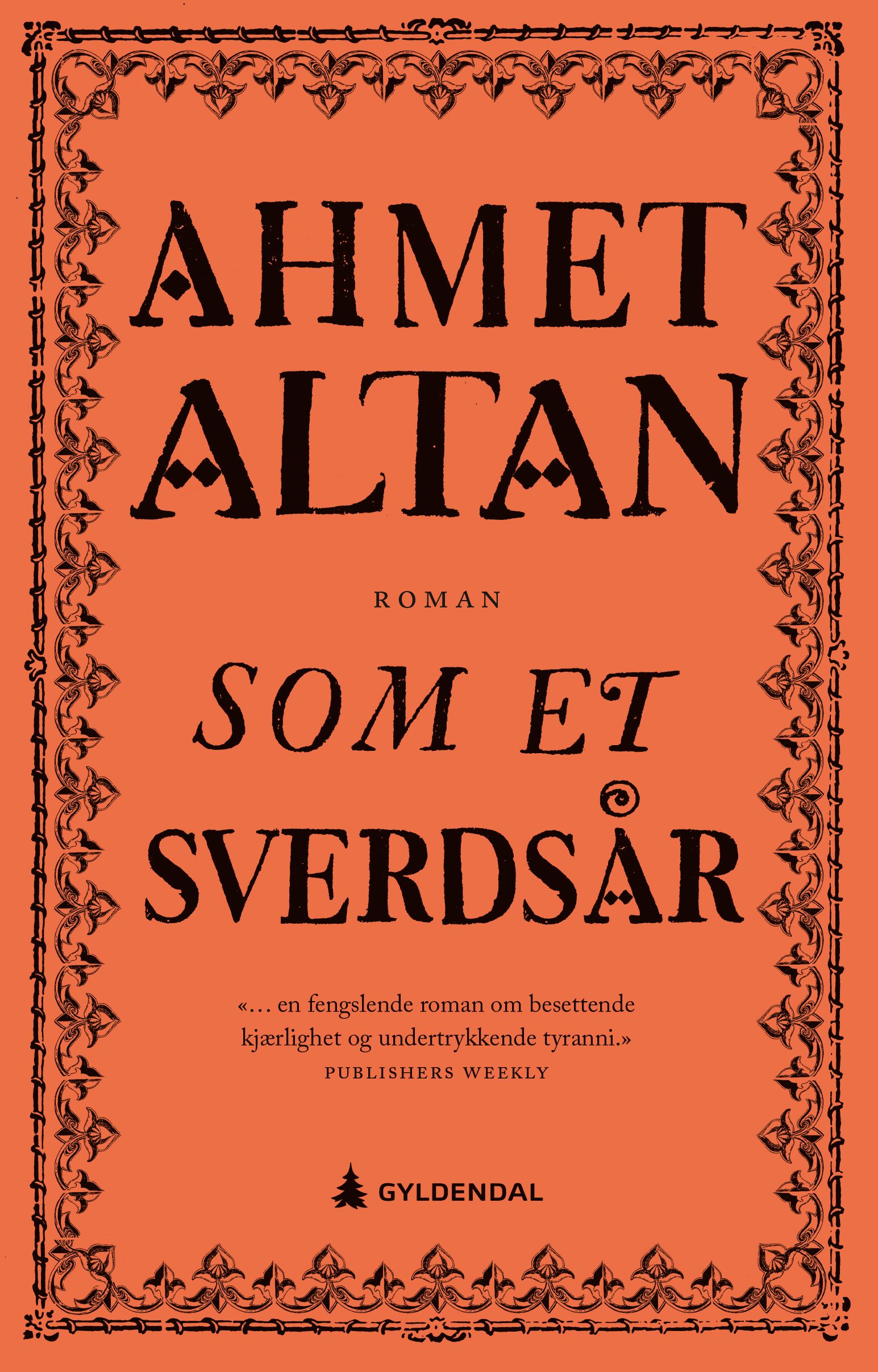 Som et sverdsår