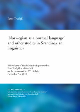 'Norwegian as a normal language' and other studies in Scandinavian linguistics