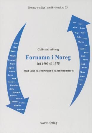 Fornamn i Noreg frå 1900-1975 - med vekt på endringar i namnemønsteret