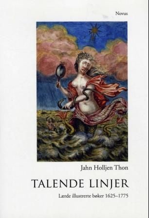 Talende linjer - lærde illustrerte bøker 1625-1775