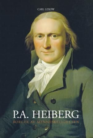 P.A. Heiberg - borger av menneskeligheten