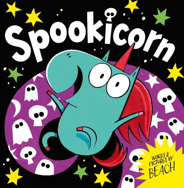 Spookicorn - A magical Halloween picture book full of spooky fun