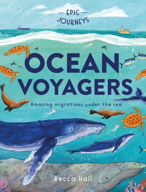 Epic Journeys: Ocean Voyagers