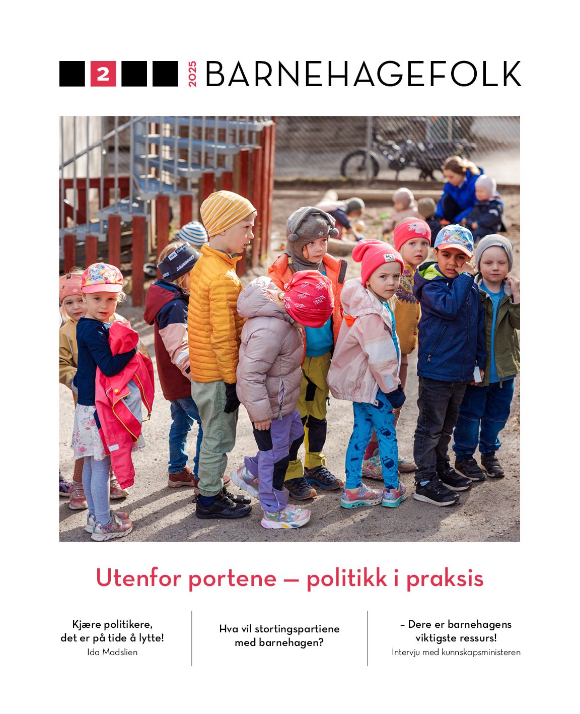 Barnehagefolk. Nr. 2/2025 - utenfor portene : politikk i praksis