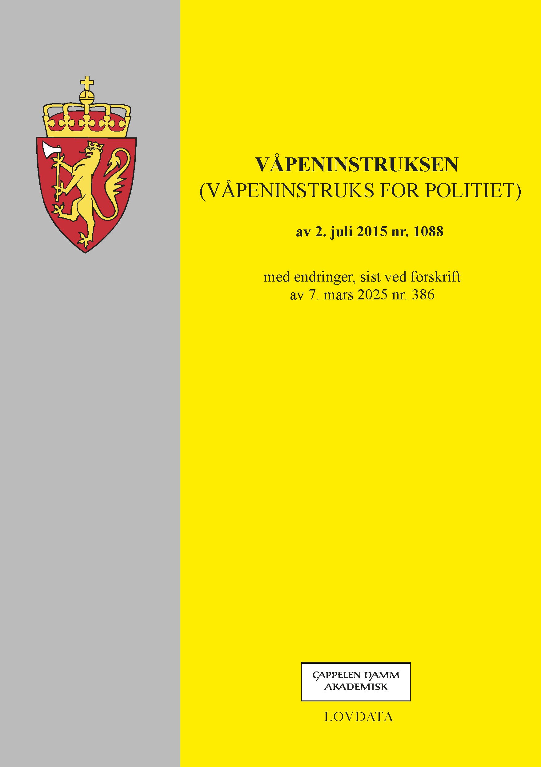 Våpeninstruksen - (våpeninstruks for politiet)  av 2. juli 2015 nr. 1088 : med endringer, sist ved forskrift av 7. mars 2025 nr. 386