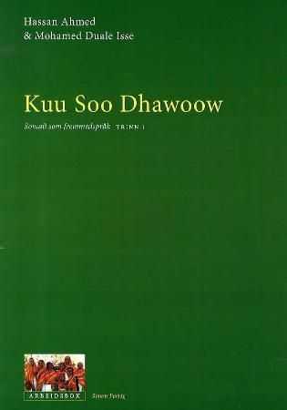 Kuu soo dhawoow - somali som fremmedspråk : arbeidsbok, trinn 1