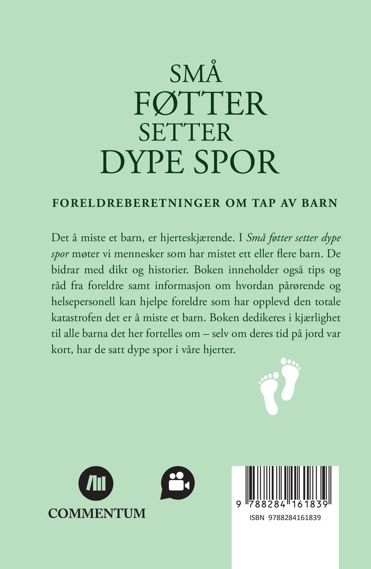 Små føtter setter dype spor