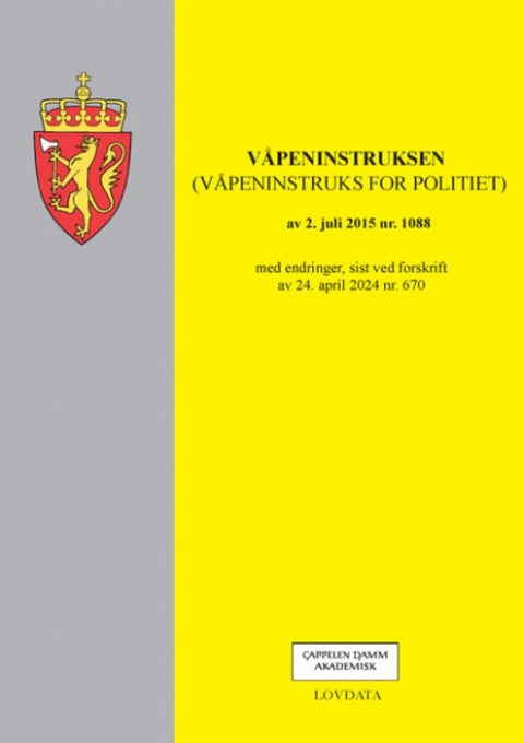 Våpeninstruksen - (våpeninstruks for politiet) av 2. juli 2015 nr. 1088 : med endringer, sist ved forskrift av 24. april 2024 nr. 670