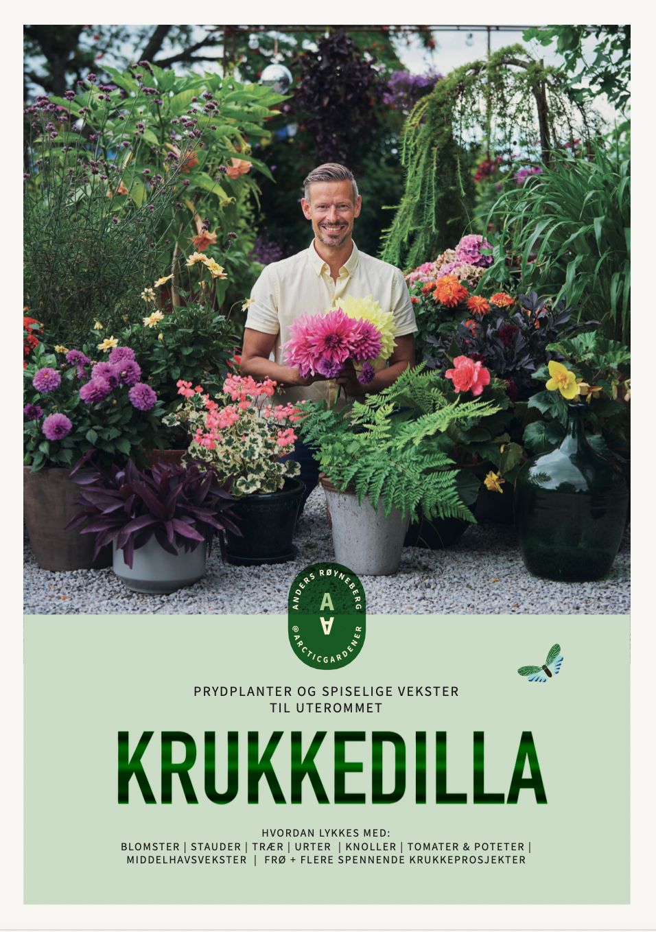 Krukkedilla - prydplanter og spiselige vekster til uterommet