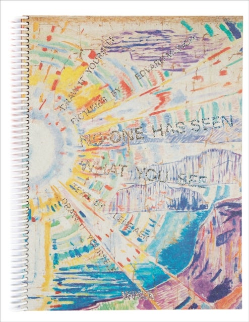 No one has seen what you seen - draw it yourself pictures by Edvard Munch