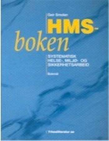 HMS-boken - systematisk helse-, miljø- og sikkerhetsarbeid
