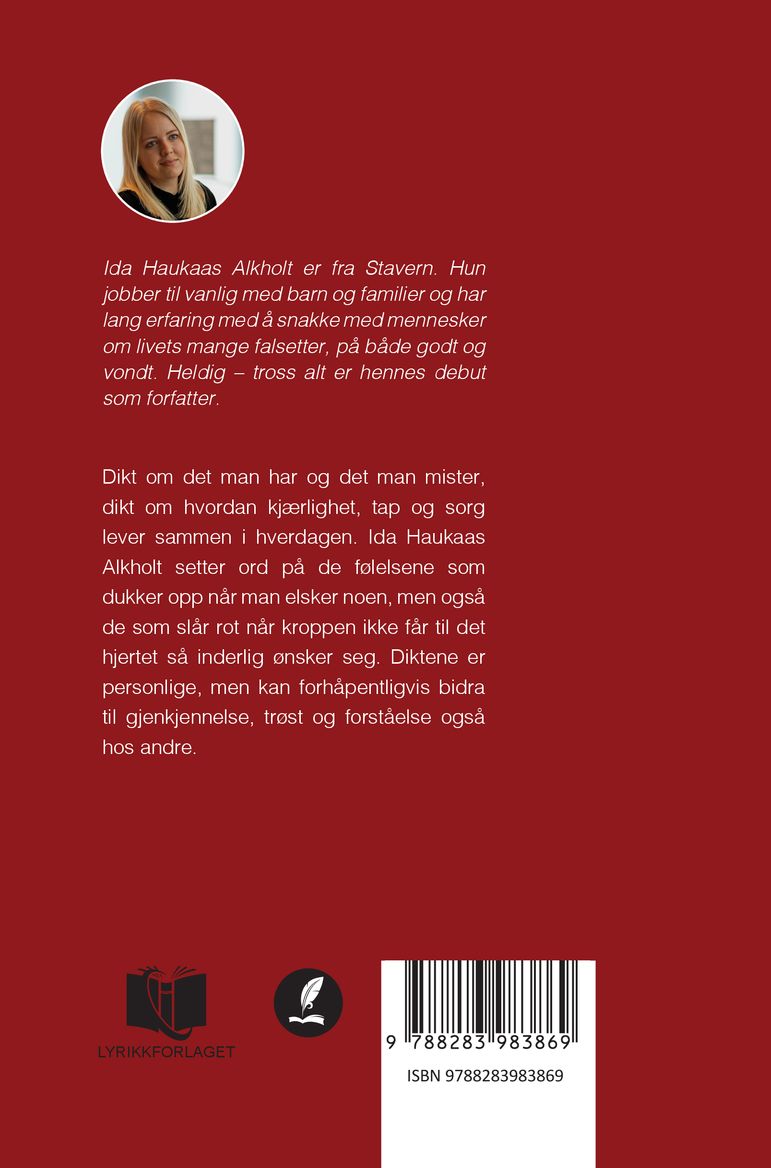Heldig - tross alt