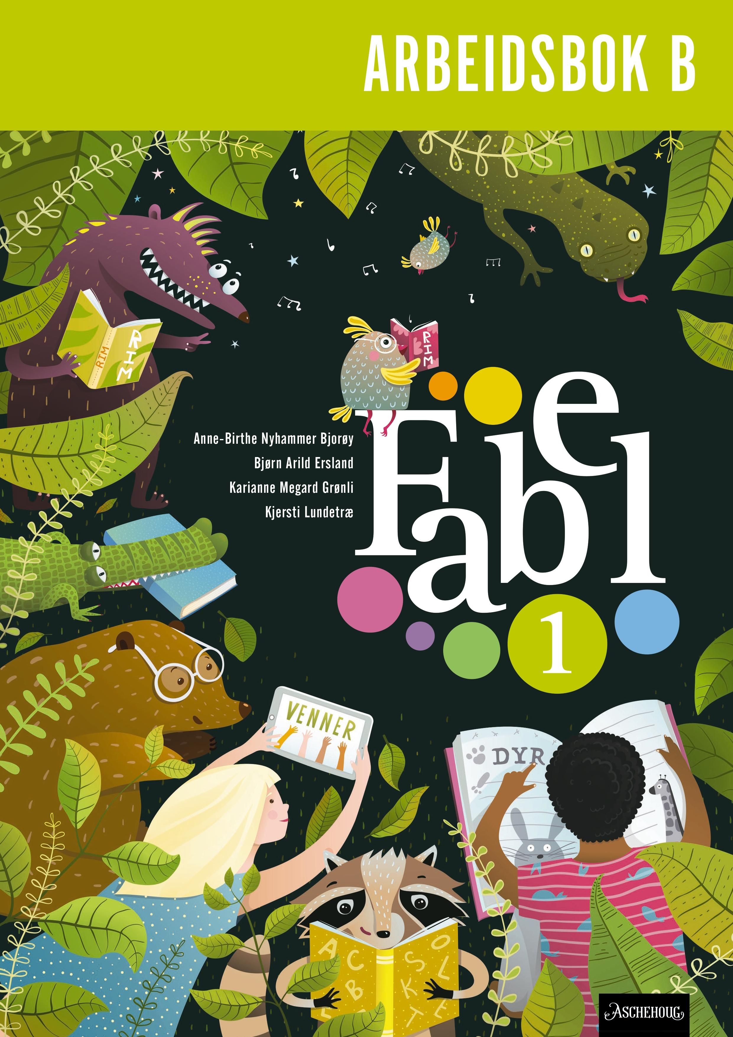 Fabel 1 - Arbeidsbok B : Trykkskrift : norsk for barnetrinnet
