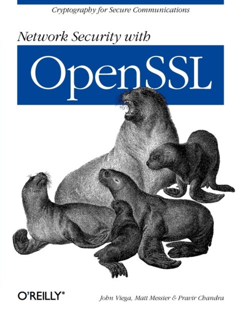 Network Security with OpenSSL - Cryptography for Secure Communications