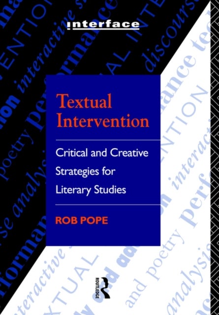 Textual Intervention - Critical and Creative Strategies for Literary Studies