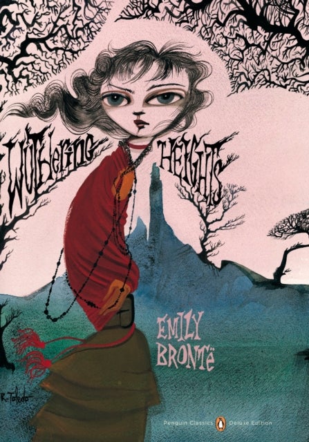 Wuthering Heights - Penguin Classics Deluxe Edition