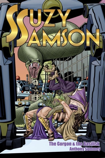Suzy Samson - THE GORGON AND THE BASILISK