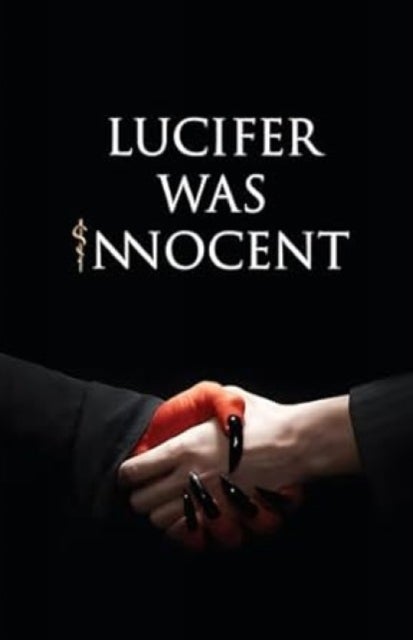 Lucifer was Innocent - The Red Pill