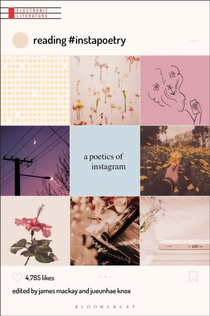 Reading #Instapoetry - A Poetics of Instagram