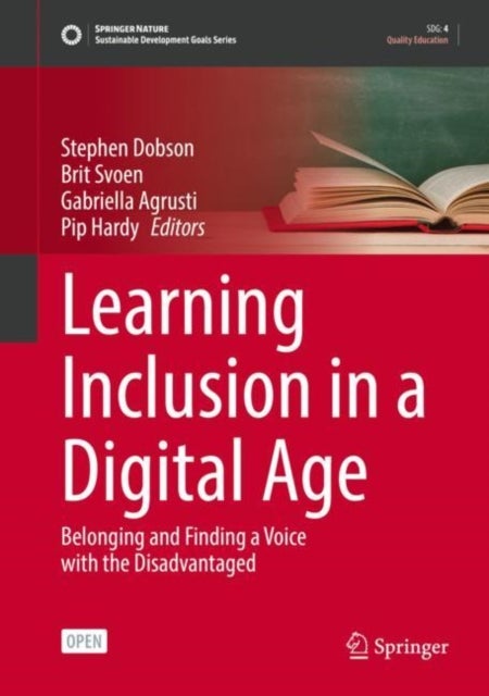 Learning Inclusion in a Digital Age - Belonging and Finding a Voice with the Disadvantaged