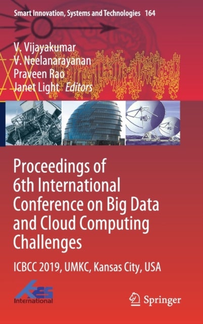 Proceedings of 6th International Conference on Big Data and Cloud Computing Challenges - ICBCC 2019, UMKC, Kansas City, USA