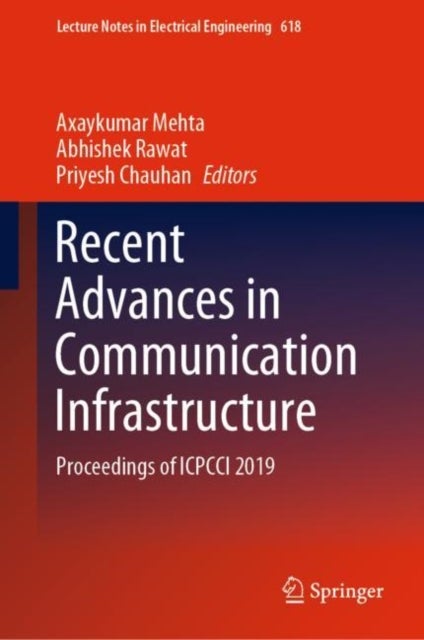 Recent Advances in Communication Infrastructure - Proceedings of ICPCCI 2019