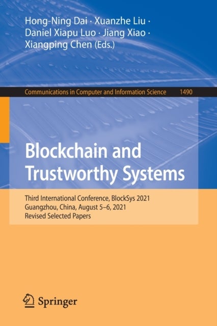 Blockchain and Trustworthy Systems - Third International Conference, BlockSys 2021, Guangzhou, China, August 5–6, 2021, Revised Selected Papers