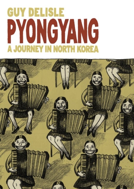 Pyongyang - A Journey in North Korea