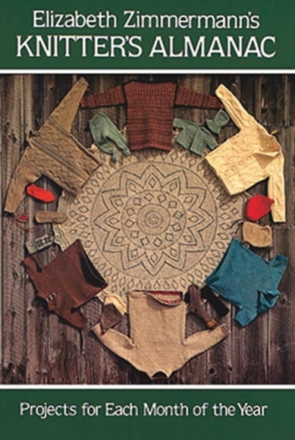 Knitter's Almanac - Projects for Each Month of the Year