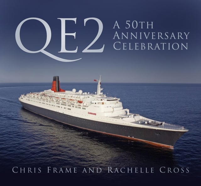 QE2: A 50th Anniversary Celebration - A 50th Anniversary Celebration