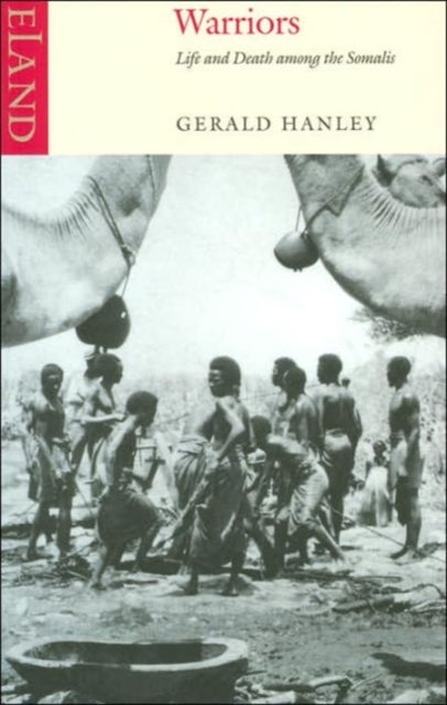 Warriors - Life and Death Among the Somalis