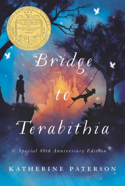 Bridge to Terabithia - A Newbery Award Winner