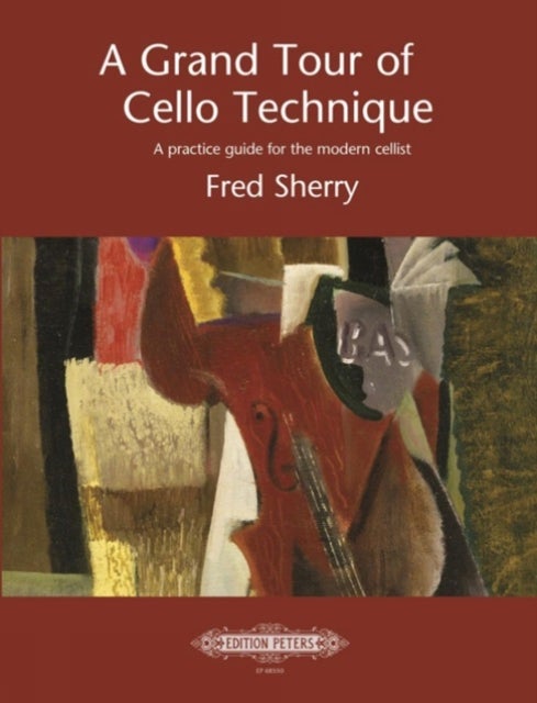 GRAND TOUR OF CELLO TECHNIQUE