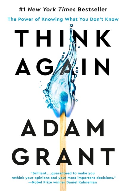 Think Again - The Power of Knowing What You Don't Know