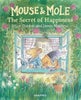 Mouse and Mole: The Secret of Happiness