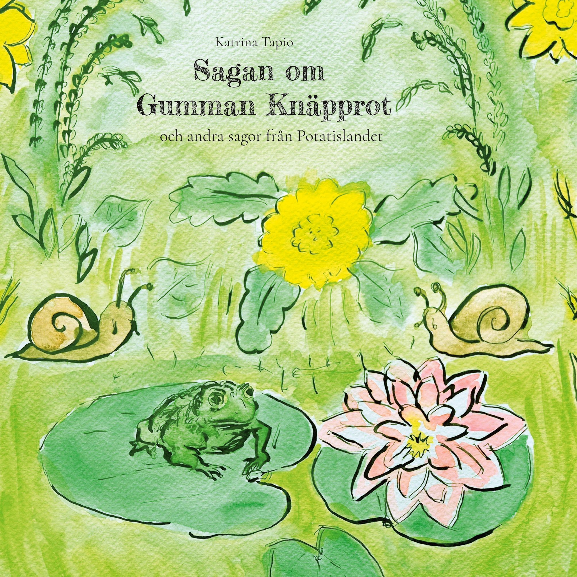Sagan om Gumman Knäpprot - och andra sagor från Potatislandet