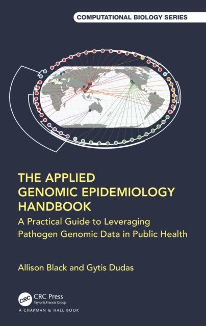 The Applied Genomic Epidemiology Handbook - A Practical Guide to Leveraging Pathogen Genomic Data in Public Health