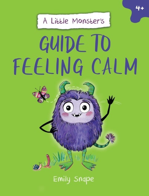 A Little Monster¿s Guide to Feeling Calm