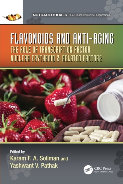 Flavonoids and Anti-Aging - The Role of Transcription Factor Nuclear Erythroid 2-Related Factor2