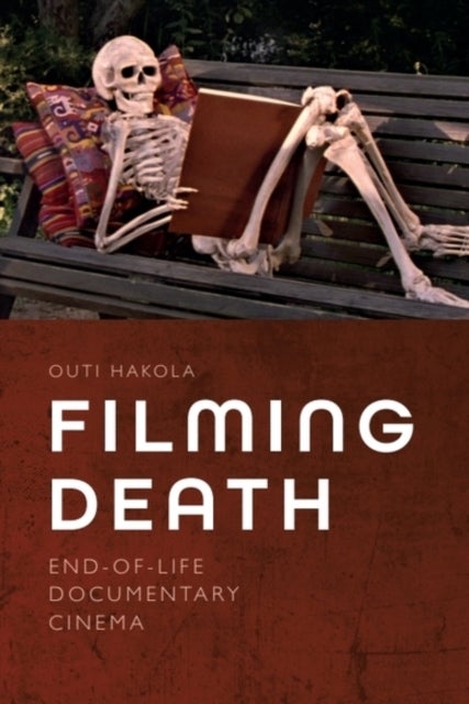Filming Death - End-of-Life Documentary Cinema