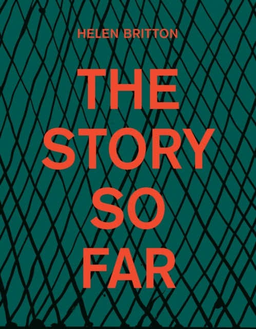 Helen Britton - The Story So Far