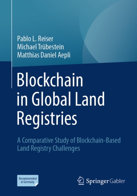 Blockchain in Global Land Registries - A Comparative Study of Blockchain-Based Land Registry Challenges